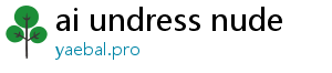 ai undress nude